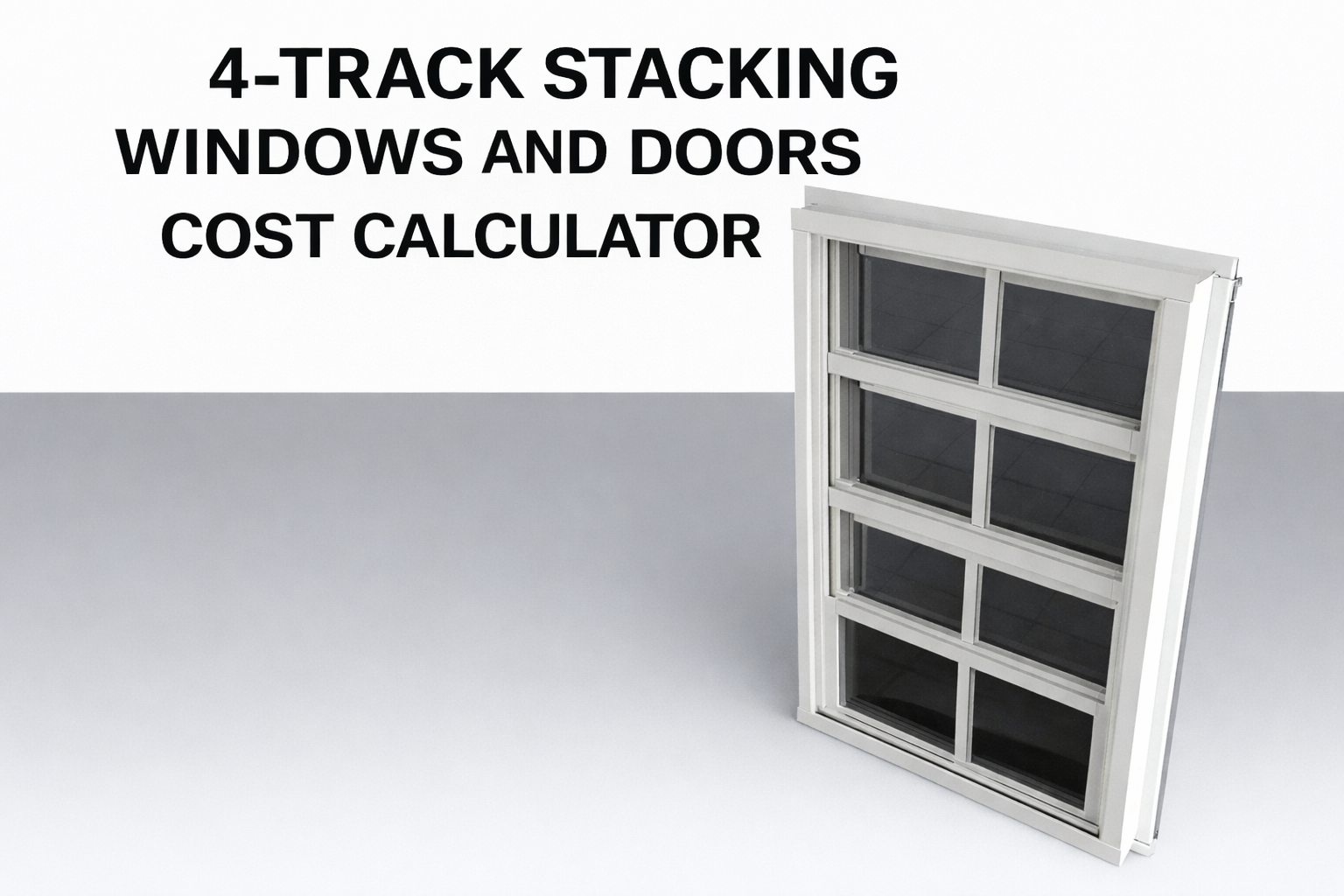 Craft-Bilt 4-Track Stacking Window and Doors Cost Calculator interface